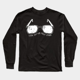 'Look Out For Each Other' Radical Kindness Shirt Long Sleeve T-Shirt